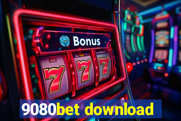 9080bet download